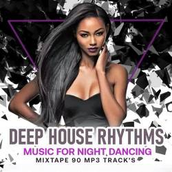 Deep House Rhythms (2023) Mp3 - Deep, House, Electro, Instrumental, Dance!