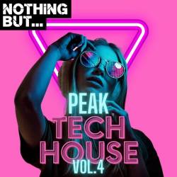 Nothing But... Peak Tech House Vol. 04 (2023) - Electronic