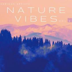 Nature Vibes Vol. 2 (2023) - Chillout, Lounge, Downtempo, Balearic