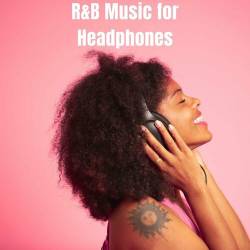 RnB Music for Headphones (2023) - RnB