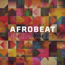 Afrobeat Remixes (2023) FLAC - House