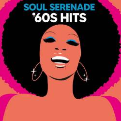 Soul Serenade 60s Hits (2023) FLAC - Soul