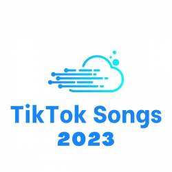 TikTok Songs 2023 (2023) - Pop, Dance