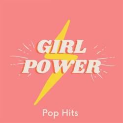 Girl Power - Pop Hits (2023) - Pop, Dance