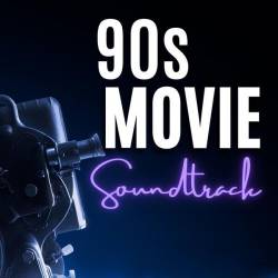 90s Movie Soundtrack (2024) - Soundtrack