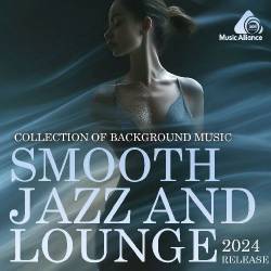 Smooth Jazz And Lounge Collection (2024) Mp3 - Smooth Jazz, Lounge!