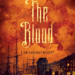 The Blood: A Jem Flockhart Mystery - E. S Thomson