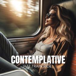 Wake Up Music Paradise - Contemplative Jazz Train Ride (2024) FLAC - Jazz