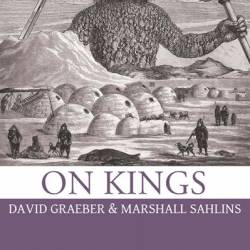 On Kings - David Graeber