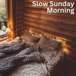 Slow Sunday Morning (2024) - Pop, Soul, RnB