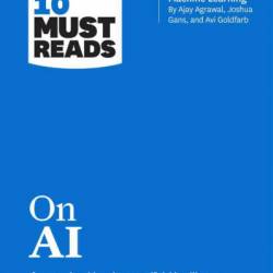 HBR's 10 Must Reads on AI - Harvard Business Review