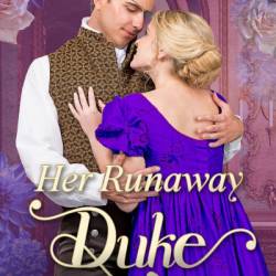 Someday Her Duke Will Come: A Historical Regency Romance - Ellie St Clair