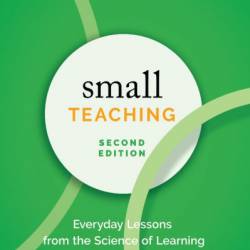 Small Teaching: Everyday Lessons from the Science of Learning - James M. Lang