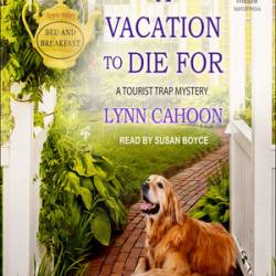 A Vacation to Die For (Tourist Trap Mystery Series #14) - [AUDIOBOOK]
