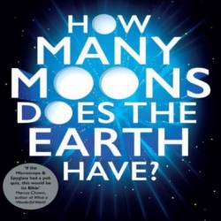 How Many Moons Does the Earth Have?: The Ultimate Science Quiz Book - Brian Clegg