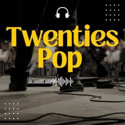 Twenties Pop (2024) - Pop, Dance