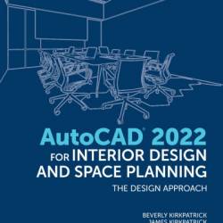 AutoCAD for Interior Design and Space Planning - Beverly Kirkpatrick BFA