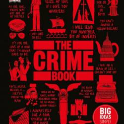 The Crime Book: Big Ideas Simply Explained - DK