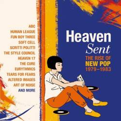 Heaven Sent  The Rise Of New Pop 19791983 (4CD) (2024) - Pop