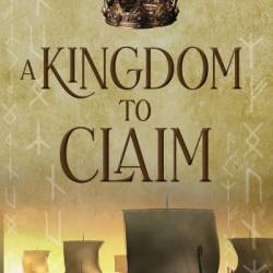 A Kingdom to Claim - Sian Ann Bessey