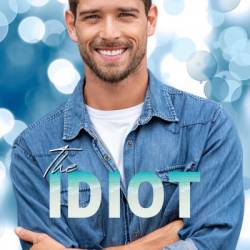 The Idiot - Dianna Roman