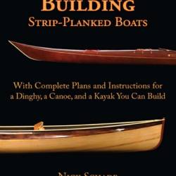 Building Strip-Planked Boats - Nick Schade