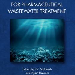 Advanced Materials for Pharmaceutical Wastewater Treatment - P.V. Nidheesh