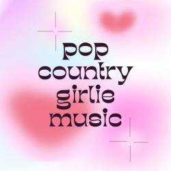 Pop Country Girlie Music (2024) - Country, Blues, Folk