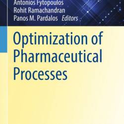 Optimization of Pharmaceutical Processes - Antonios Fytopoulos