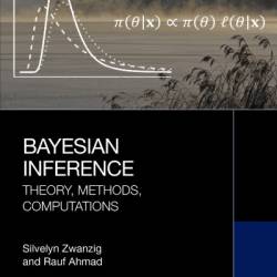 Bayesian Inference: Theory, Methods, Computations - Silvelyn Zwanzig