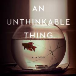 An Unthinkable Thing - Nicole Lundrigan