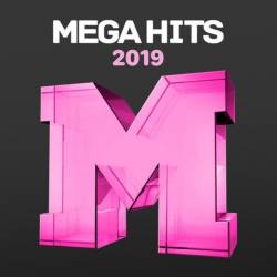 Mega Hits 2019 (2024) - Pop, Dance, Rock