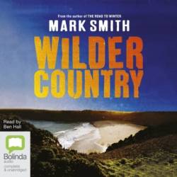 Wilder Country: The gripping second instalment in the Winter Trilogy - [AUDIOBOOK]