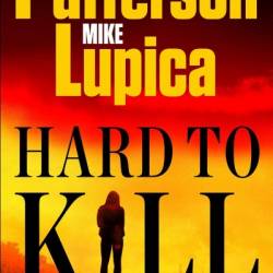 Hard to Kill - James Patterson