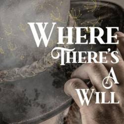 Where There's A Will - Ember Hughes