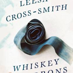 Whiskey & Ribbons - Leesa Cross-Smith