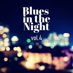 Blues in the Night Vol.4 (2024) FLAC - Blues, Blues Rock