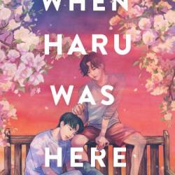 When Haru Was Here - Dustin Thao