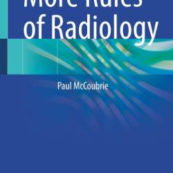 More Rules of Radiology - Paul McCoubrie