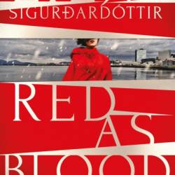 Red as Blood - Lilja Sigurdard&#243;ttir