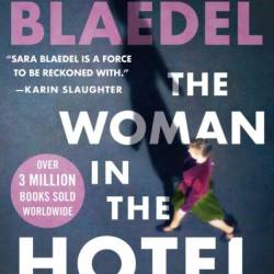 The Woman in the Hotel - Sara Blaedel