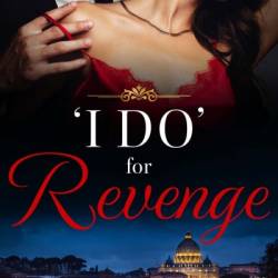 "I Do" for Revenge - Abby Green