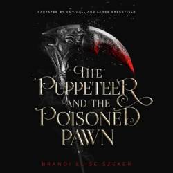 The Puppeteer and The Poisoned Pawn - [AUDIOBOOK]