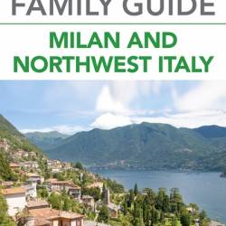 Family Guide Milan and Northwest Italy - DK Travel