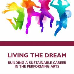 Living the Dream: Building a Sustainable Career in the Performing Arts - Kirstin Ch&#225;vez