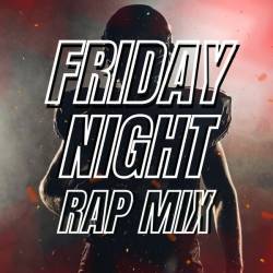 Friday Night Rap Mix (2024) - Rap, Hip Hop