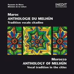 Morocco, Anthology of Melhun, Vocal Tradition In The Cities 1990 (3CD) (2024) FLAC - Arabic, Ethnic, Vocal