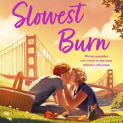 The Slowest Burn: A Novel - Sarah Chamberlain