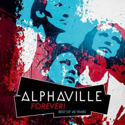 Alphaville - Forever! Best Of 40 Years [24Bit, Hi-Res] (2024) FLAC