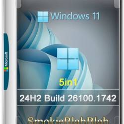 Windows 11  24H2 26100.1742 5in1 by SmokieBlahBlah 2024.10.05 (Ru/2024)